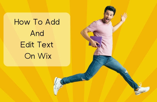 How To Add And Edit Text On Wix (2026) | Wiksit
